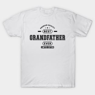 Grandfather - Best Grandfather Ever Limited edition T-Shirt